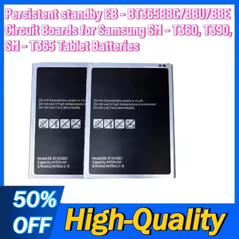 High - Quality EB - BT365BBC/BBU/BBE Circuit Boards for Samsung SM - T360, T390,T365 Tablet Batterie