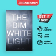 The Dim White Light - Paperback - English - 9781947309401