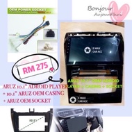 PERODUA ARUZ 10.1” OEM ADROID PLAYER WITH CASING WITH SOCKET