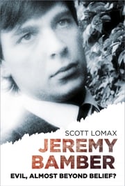 Jeremy Bamber Scott Lomax