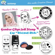 Bulat Cop Ulasan Guru "Disemak Oleh" dgn "Muka Cikgu"/Teacher Stamp "Checked by" + "Teacher image".
