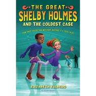 the Great Shelby Holmes and the Coldest Case/Elizabeth Eulberg [Lizhu Foreign Language Bookstore]