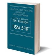 Book Diagnostic and Statistical Manual of Mental Disorders Fifth Edition Text Revision Dsm-5 Tr Tm