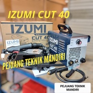 MESIN PLASMA CUTTING IZUMI CUT 40 / PLASMA CUTTER IZUMI CUT 40