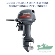 (INSTALLMENT) YAMAHA OUTBOARD MOTOR 2 STROKE 40HP SHORT / LONG SHAFT (FREE SHIPPING) BOAT ENGINE MURAH