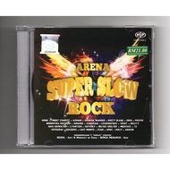 Arena Super Slow Rock - ( 2 CD ) [ Ruhil  Sweet Charity  Azmani  Hanafie Warren  Rusty Blade  Okid  