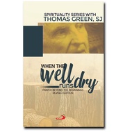 When The Well Runs Dry - Revised Edition by Fr. Thomas H. Green, SJ (Size: 5 x 8 inches)