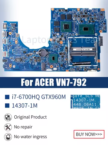 14307-1M For ACER VN7-792 Laptop Mainboard SR2FQ i7-6700HQ GTX960M 4G N16P-GX-A2 NBG6T11006 Notebook