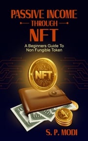 Passive Income Through NFT S.P. Modi