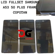 LCD FULLSET PLUS FRAME SAMSUNG A53 5G TESTED NORMAL COPOTAN ORIGINAL