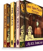 The Daisy Gumm Majesty Box Set (Three Complete Cozy Mystery Novels in One) Alice Duncan