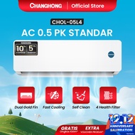 CHANGHONG AC 1/2 PK CHOL-05L4 [FAST COOLING] [SLEEP MODE] [DOUBLE GOLD FIN [CEPAT DINGIN & HEMAT]