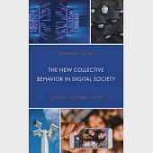 The New Collective Behavior in Digital Society: Connection, Contagion, Control