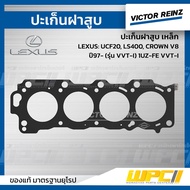 VICTORREINZ Steel Cylinder Head Gasket UCF20 LS400 CROWN V8 Year 97- (VVT-I Model) 1UZ-FE VVT-I