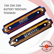Bride Nos Battery Tiedown Universal Titanium Burnt Thai 1sm 2sm 3sm tie down car automotive engine