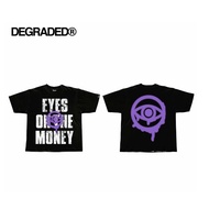 Degraded " Eyes on the Money " Regular Size Mens T-shirts