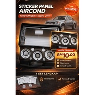 [Ready Stock] Sticker Panel Aircond Ford Ranger T5 (2006-2011)/MAZDA BT50/ Ford Everest