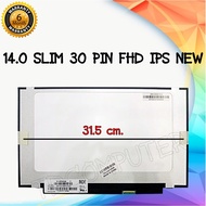 รับประกัน 6 เดือน จอโน๊ตบุ๊ค 14.0 SLIM 30 PIN FHD IPS NEW ไม่มีหู (1920x1080) 31.5 ซม.