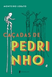 Caçadas de Pedrinho Monteiro Lobato