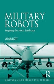 Military Robots Jai Galliott