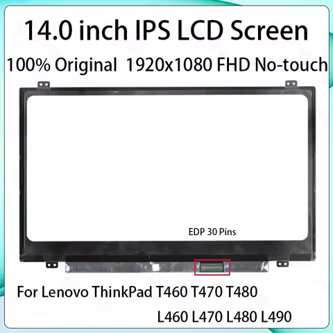 14 Inch LCD Screen N140BGE-EA3 N140HCA-EAB For Lenovo ThinkPad T460 T470 T480 L460 L470 L480 L490 Di
