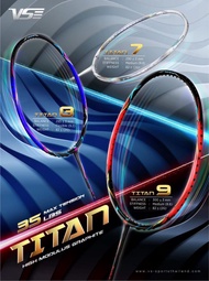 VS Badminton Racket ไม้แบดมินตัน VS รุ่น TITAN 8 82g+-2g 4U / balance295+- (แถมฟรีเอ็น+ซองเต็ม)