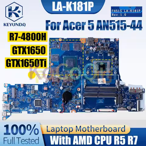 LA-K181P For Acer 5 AN515-44 Notebook Mainboard R5-4600H R7-4800H GTX1650 GTX1650Ti NBQ9G11001 Lapto