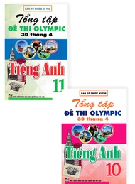 Sách - Combo Tổng Tập Đề Thi Olympic 30 Tháng 4 Môn Tiếng Anh Lớp 10 + 11 (Từ Năm 2014 Đến Năm 2018)