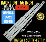 BACKLIGHT TV LCD LED TCL 55 INCH 55P65US 55A20 55P615