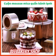Hard mica roll to line mousse cake (10m cut roll) choose size 6cm/8cm/10cm