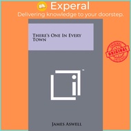 There's One In Every Town by James Aswell (US edition, paperback)