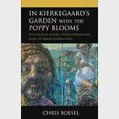 In Kierkegaard’’s Garden with the Poppy Blooms: Why Derrida Doesn’’t Read Kierkegaard When He Reads Kierkegaard