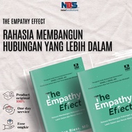 The Empathy Effect: The Secret to Building Relationships The Deeper and Full of Meaning - Bhuana Ilm