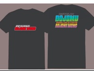 KAOS  PEJUANG BOJONE WONG /KAOS KEREN CINTAILAH BOJOMU SEBELUM DI CINTAI BOJONE WONG ATASAN PRIA WAN