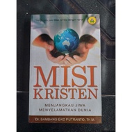 Christian Mission, Reaching the Soul Saving the World