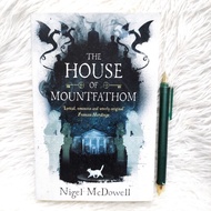 The House of Mountfathom by Nigel McDowell / Fantasy / YA / Magic / Dragons