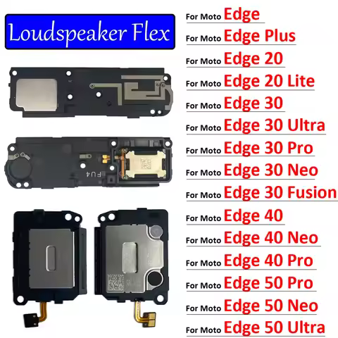 Loudspeaker For Motorola Moto Edge 20 30 40 50 Lite Pro Ultra Neo Fusion Plus Loud Speaker Buzzer Ri
