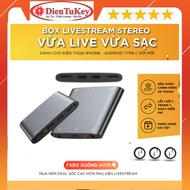 Box Livestream Stereo PK Đàm Thoại 2 Chiều Vừa Live Vừa Sạc Cho Thu Âm Hát Live Stream OTG dòng điện
