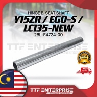 YAMAHA Y15ZR / EGO-S / LC135-NEW HINGE B SEAT SHAFT 2BL-F4724-00 Y15 Y15Z YSUKU LC NEW LC135NEW EGOS