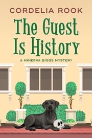The Guest is History Cordelia Rook