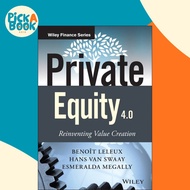 Private Equity 4.0 : Reinventing Value Creation by Benoit Leleux (US edition, hardcover)