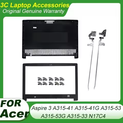 New For Acer Aspire 3 A315-41 A315-41G A315-53 A315-53G A315-33 N17C4 LCD Back Cover Front Bezel Hin