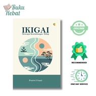 SELF IMPROVEMENT BOOK: IKIGAI: CREATING LIFE BALANCE