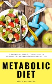 Metabolic Diet Bruce Ackerberg