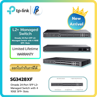 TP-Link Omada SG3428XF สวิตช์ไฟเบอร์ 24-Port Gigabit SFP + 4 ช่อง 10G SFP+ (Dual Power) L2+ Managed