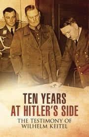 Ten Years at Hitler's Side Bob Carruthers