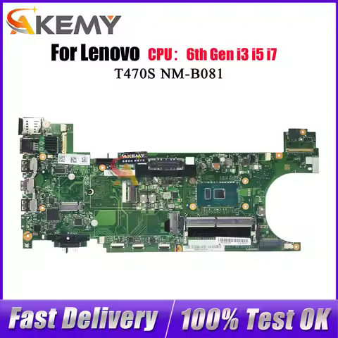 For Lenovo ThinkPad T470S NM-B081 Laptop Motherboard with i5 i7 6th 7th Gen 4GB 8GB RAM 100% Tested 
