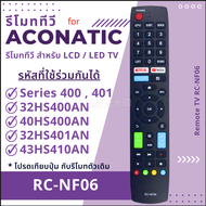 รีโมททีวี for Aconatic รหัส RC-NF06 สำหรับ Smart TV Series 400 , 410 32HS400AN,40HS400AN,42HS400AN,4