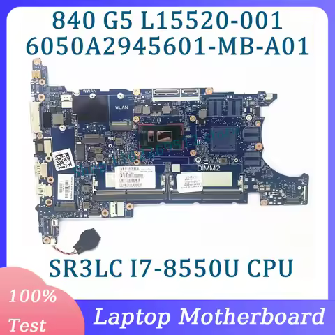 L15520-001 L15520-501 L15520-601 6050A2945601-MB-A01(A1) For HP 840 G5 Laptop Motherboard With SR3LC