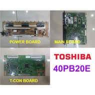 TOSHIBA LCD 40'' TV 40PB20E Power Board V71A0025300 PSIV201141A / Main Board PE1043 / T-Con Board JP